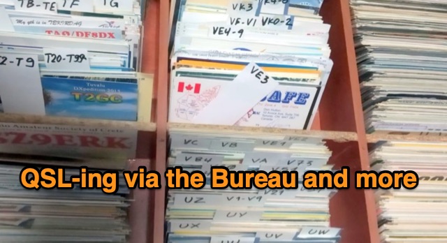 QSL-ing via the Bureau and more