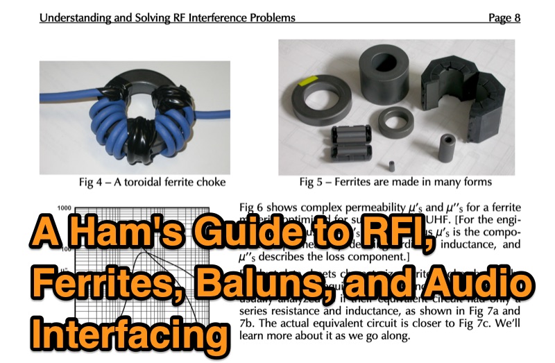 A Ham's Guide to RFI, Ferrites, Baluns, and Audio Interfacing